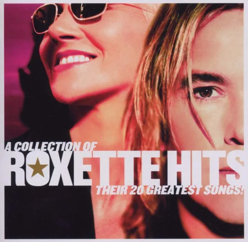 Collection Of Roxette Hits Their 20 Greatest Songs