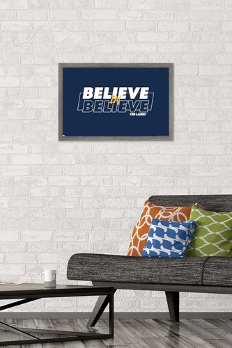 Vista 2 de Trends International Ted Lasso - Póster de pared Believe In Believe, 22.4 pulgadas de largo x 14.7 pulgadas, versión enmarcada en madera de granero
