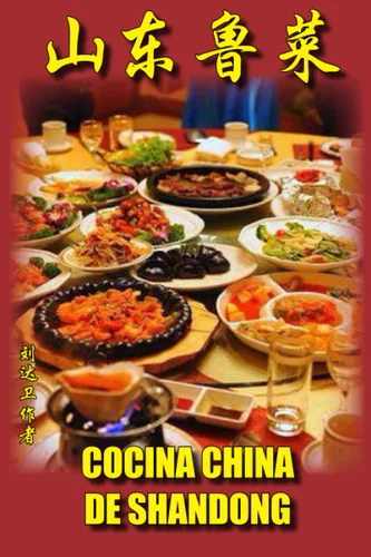 COCINA CHINA DE SHANDONG (Spanish Edition)