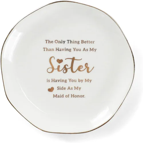 HOME SMILE Regalos de Dama de Honor de la Novia Platillo para Anillos - La Única Cosa Mejor Que Tenerte Como Mi Hermana Es Tenerte a Mi Lado Como Mi