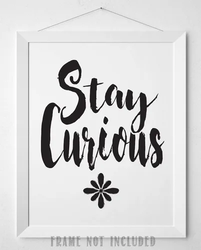 Vista 9 de Stay Curious - 11x14 Unframed Typography Art Print Poster - Great Motivational Gift