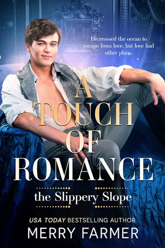 A Touch of Romance (The Slippery Slope Book 1)